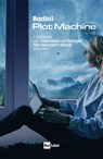 RADIO1 PLOT MACHINE - AA. VV. - 9788893161442