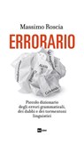 ERRORARIO - Massimo Roscia - 9788893161831