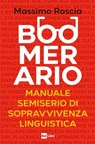Boomerario - Massimo Roscia - 9788893162241