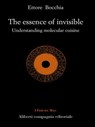 The essence of invisible - Ettore Bocchia - 9788893233583