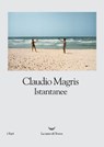 Istantanee - Claudio Magris - 9788893441032