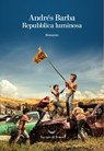 Repubblica luminosa - Andrés Barba - 9788893446051