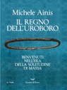 Il regno dell’uroboro - Michele Ainis - 9788893447355