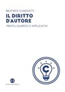 Il diritto d'autore - Beatrice Cunegatti - 9788893576994