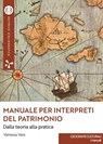 Manuale per interpreti del patrimonio - Vanessa Vaio - 9788893577052
