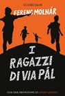I ragazzi di via Pal - Ferenc Molnár - 9788893815666