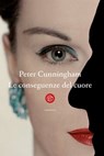 Le conseguenze del cuore - Peter Cunningham - 9788893902052