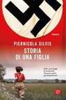 Storia di una figlia - Piernicola Silvis - 9788893903196