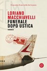 Funerale dopo Ustica - Loriano Macchiavelli - 9788893904384