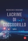 Lacrime di coccodrillo - Mercedes Rosende - 9788893905435