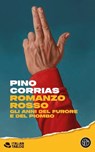 Romanzo rosso - Pino Corrias - 9788893907033