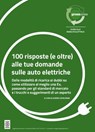 100 risposte (e oltre) alle tue domande sulle auto elettriche - Gianni Catalfamo - 9788894613001