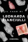 Il caso di Leonarda Cianciulli - Colletivo Tra le Righe - 9788894791563