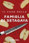 Il caso della famiglia di Setagaya - Colletivo Tra le Righe - 9788894791570