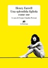 Una splendida figliola come me - Henry Farrell - 9788894814514
