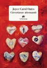 Circostanze attenuanti - Joyce Carol Oates - 9788894814941