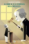 Il Prof. K e la scoperta della bellezza - Emanuele Rainone ; Maurizio Ferraris - 9788894848120