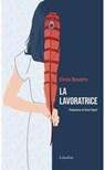 La lavoratrice - Elvira Navarro - 9788894922196