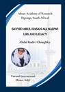 Sayyid Abul Hasan Ali Nadwi, Life and Legacy - Abdul Kader Choughley - 9788894948875