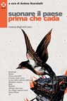 Suonare il paese prima che cada - Andrea Scarabelli - 9788895029818