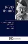Guerra Di Hitler . Vol. 1: 1933-1941 - David Irving - 9788895720500