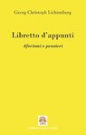 Libretto d'appunti - Georg Christoph Lichtenberg - 9788895833194
