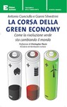 La corsa della green economy - Gianni Silvestrini ; Antonio Cianciullo - 9788896238738