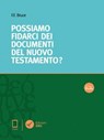 Possiamo fidarci dei documenti del Nuovo Testamento? - Frederick F. Bruce - 9788896441619