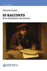 Io racconto. Breve introduzione alla narrativa - Vincenzo Ciampi - 9788896656518