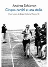 Cinque cerchi e una stella. Shaul Ladany, da Bergen-Belsen a Monaco '72 - Andrea Schiavon - 9788896873922