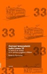 Cercasi broccoletti sulla Linea 33 - Roberto Fiermonte - 9788896923955