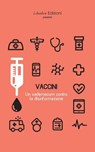 Vaccini: un vademecum contro la disinformazione - AA.VV. - 9788897089544