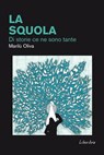 La Squola - Marilù Oliva - 9788897089612