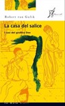 La casa del salice - Van Gulik Robert - 9788897332152