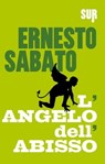 L'angelo dell'abisso - Ernesto Sabato - 9788897505198