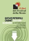 Cosa farò da grande? - Gustavo Pietropolli Charmet - 9788897544036