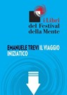 Il viaggio iniziatico - Emanuele Trevi - 9788897544111