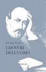 I Doveri dell'Uomo - Giuseppe Mazzini - 9788897815112