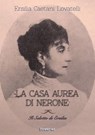 La Casa Aurea di Nerone - Ersilia Caetani Lovatelli - 9788897815389