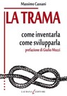 La trama - Massimo Cassani - 9788898451937