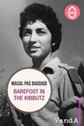 Barefoot in the kibbutz - Masal Pas Bagdadi - 9788898475704