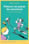 Platone nel paese dei paradossi - Emiliano Di Marco - 9788898519958