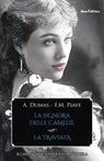 La signora delle camelie - La traviata - Alexandre Dumas (figlio) ; Francesco Maria Piave ; Giuseppe Verdi - 9788898790012