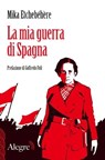 La mia guerra di Spagna - Mika Etchebéhére - 9788898841530