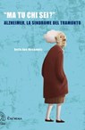 Ma tu chi sei? - Alzheimer, la sindrome del tramonto - Bette Ann Moskowitz - 9788898848829