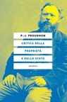 Critica della proprietà e dello stato - Pierre-Joseph Proudhon - 9788898860654