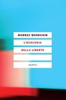 L'ecologia della libertà - Murray Bookchin - 9788898860869