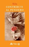 Contributi al pensiero - Mario Luis Rodríguez Cobos detto Silo - 9788899050016