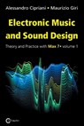 Electronic Music and Sound Design - CIPRIANI,  Alessandro ; Giri, Maurizio - 9788899212025