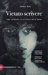Vietato scrivere - Nicoletta Vallorani ; Jessa Crispin ; Joanna Russ - 9788899270452